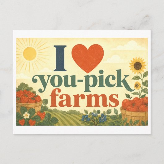 "Ik [Hart] You-Pick Boerderijen" Briefkaart (Voorkant)