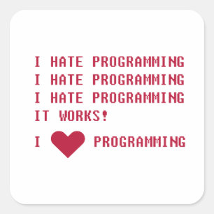 IK HATE PROGRAMMERING VIERKANTE STICKER