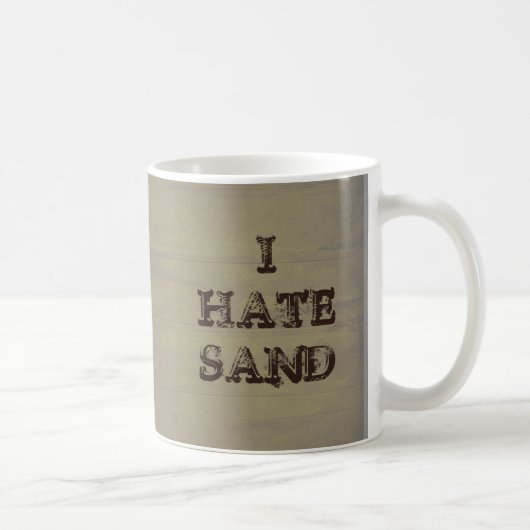IK HATE SAND Funny Koffiemok (Rechts)