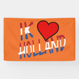 Ik Heart Holland overlay op onze brent Spandoek