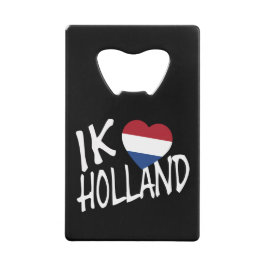 Ik Heartflag Holland nat op bk bocnt Creditkaart Flessenopener