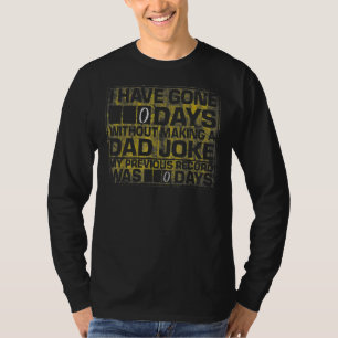Ik heb 0 dagen gegeten zonder een pap te maken. t-shirt