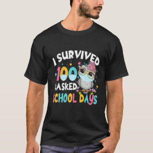Ik heb 100 dagen overleven van een gemaskeerd scho t-shirt