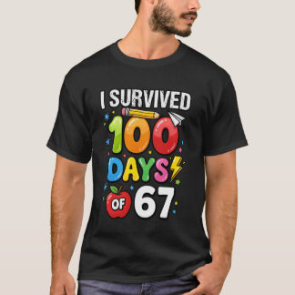 Ik heb 100 dagen school overleefd 33 + 67 Meme ler T-shirt