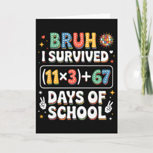 Ik heb 100 dagen school overleefd Bruh Groovy wisk Kaart