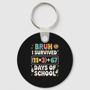 Ik heb 100 dagen school overleefd Bruh Groovy wisk Sleutelhanger