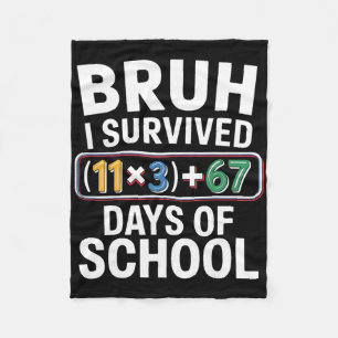 Ik heb 100 dagen school overleefd Bruh wiskunde ve Fleece Deken