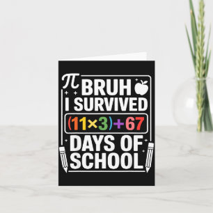 Ik heb 100 dagen school overleefd Bruh wiskundige Kaart