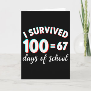 Ik heb 100 dagen school overleefd Funny 67 Meme Wi Kaart