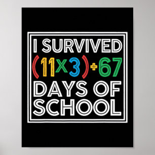 Ik heb 100 dagen school overleefd Grappige wiskund Poster