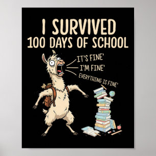 Ik heb 100 dagen school overleefd Leraar Grappig 1 Poster