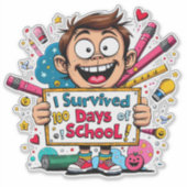 Ik heb 100 dagen school overleefd sticker (Voorkant)