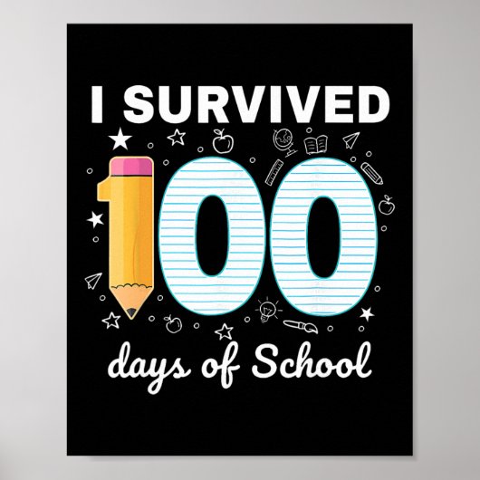Ik heb 100 dagen school overleefd studenten lerare poster (Voorkant)