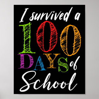 Ik heb 100 dagen school overleefd voor leraar en s poster