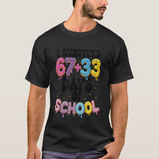 Ik heb 100 dagen school zes zeven 67 meme overleef t-shirt