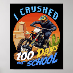 Ik heb 100 dagen schoolmotorcross-crossmotor verkn poster