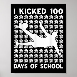 Ik heb 100 dagen van de schoolmeester 100e dag van poster