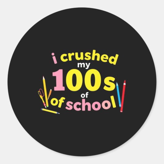 Ik heb 100 dagen van school 100ste dag van school ronde sticker (Voorkant)