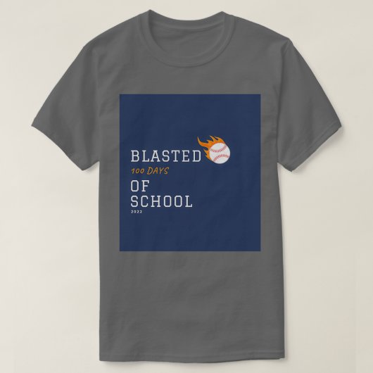 Ik heb 100 dagen van school geblazen in 2022 t-shirt (Design voorkant)