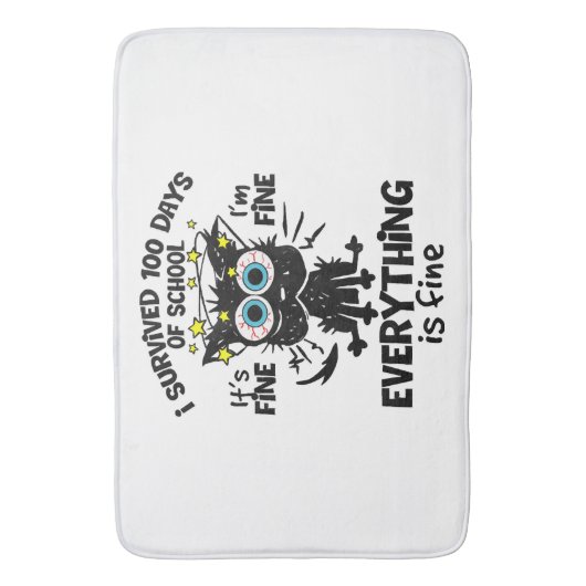 Ik heb 100 dagen van school overleefd Het is goed  Badmat (Voorkant Verticaal)