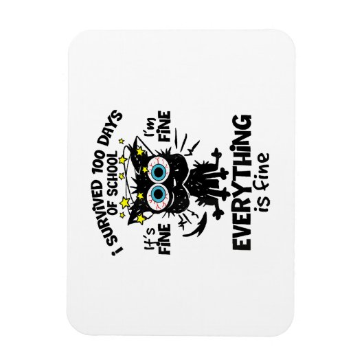 Ik heb 100 dagen van school overleefd Het is goed  Magneet (Verticaal)