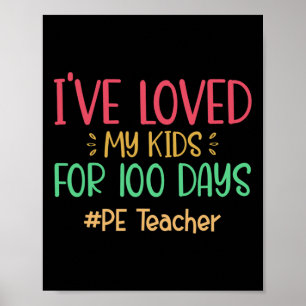 Ik heb 100 dagen van school van mijn Kinderen geho Poster