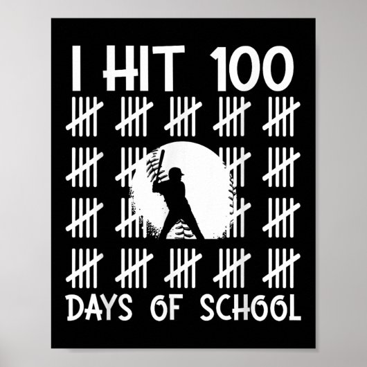 Ik heb 100 Days of School Baseball 100th Day van S Poster (Voorkant)