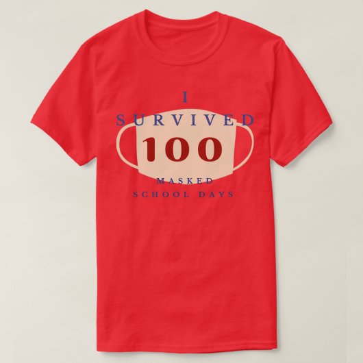 ik heb 100 gemaskerde schooldagen overleefd 32 t-shirt (Design voorkant)
