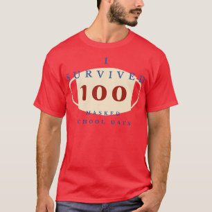 ik heb 100 gemaskerde schooldagen overleefd 32 t-shirt