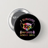 Ik heb 100 gemaskerde schooldagen overleefd voor l ronde button 5,7 cm (Voorkant /achterkant)