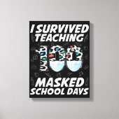 Ik heb 100 gemaskerde schooldagen overleven canvas afdruk (Voorkant)