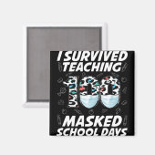 Ik heb 100 gemaskerde schooldagen overleven magneet (Voorkant / Achterkant)