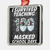Ik heb 100 gemaskerde schooldagen overleven metalen ornament (Links)