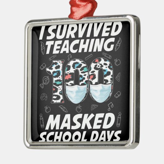 Ik heb 100 gemaskerde schooldagen overleven metalen ornament (Links)