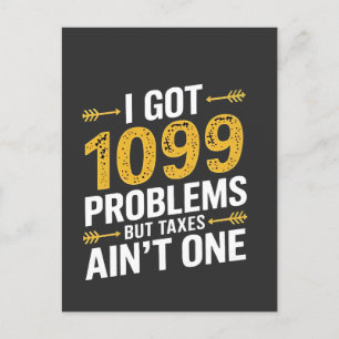 Ik heb 1099 problemen, maar belastingen zijn er ni uitnodiging briefkaart