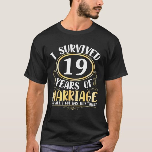 Ik heb 19 jaar huwelijk overleven. t-shirt (Voorkant)