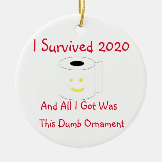 Ik heb 2020 overleefd en ik kreeg alleen maar deze keramisch ornament (Voorkant)