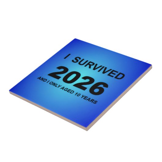 Ik heb 2026 overleefd tegeltje (Zijkant)