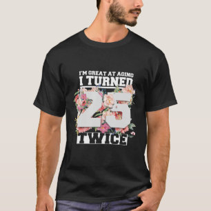 Ik heb 25 tweeënvijftig vijftig jaar oud 50e verja t-shirt