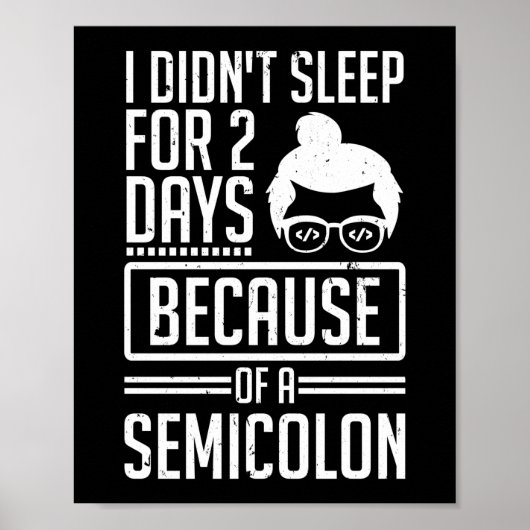 Ik heb 2 dagen niet geslapen Semicolon Programmer  Poster (Voorkant)