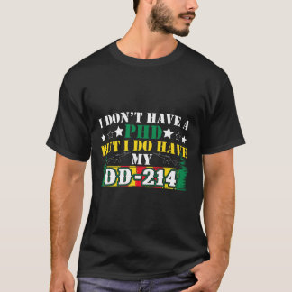 Ik heb_#39_t gepromoveerd, maar ik heb mijn DD-214 T-shirt