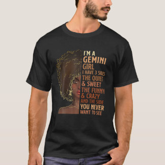 Ik heb 3 side Gemini Girl Zodiac Astrology Star Si T-shirt