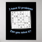 Ik heb 51 problemen Sudoku Puzzle Japan Poster (Voorkant)