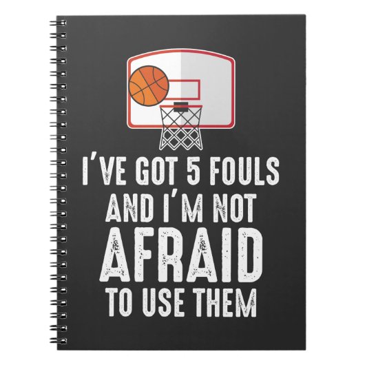 Ik heb 5 Fouls Funny sarcastische Basketball Playe Notitieboek (Voorkant)