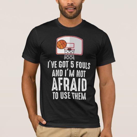 Ik heb 5 Fouls Funny sarcastische Basketball Playe T-shirt (Voorkant)