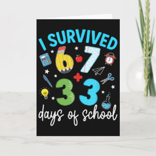 Ik heb 67 33 dagen school overleefd 100e dag lerar kaart