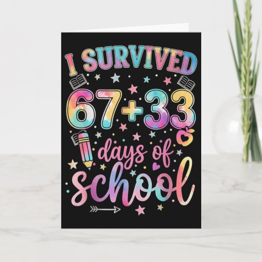 Ik heb 67 + 33 dagen school overleefd Funny 6 7 Le Kaart (Voorkant)