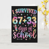 Ik heb 67 + 33 dagen school overleefd Funny 6 7 Le Kaart (Gele Bloem)