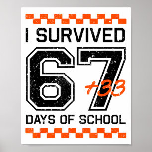 Ik heb 67 + 33 dagen school overleefd Wiskunde 100 Poster