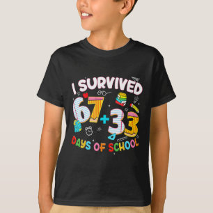 Ik heb 67 + 33 dagen school zes zeven overleefd Gr T-shirt